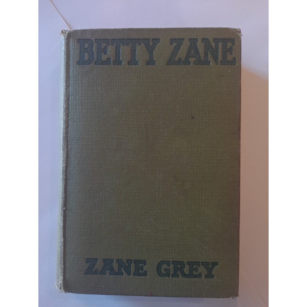 Betty Zane by Zane Grey (1903, Hardback)